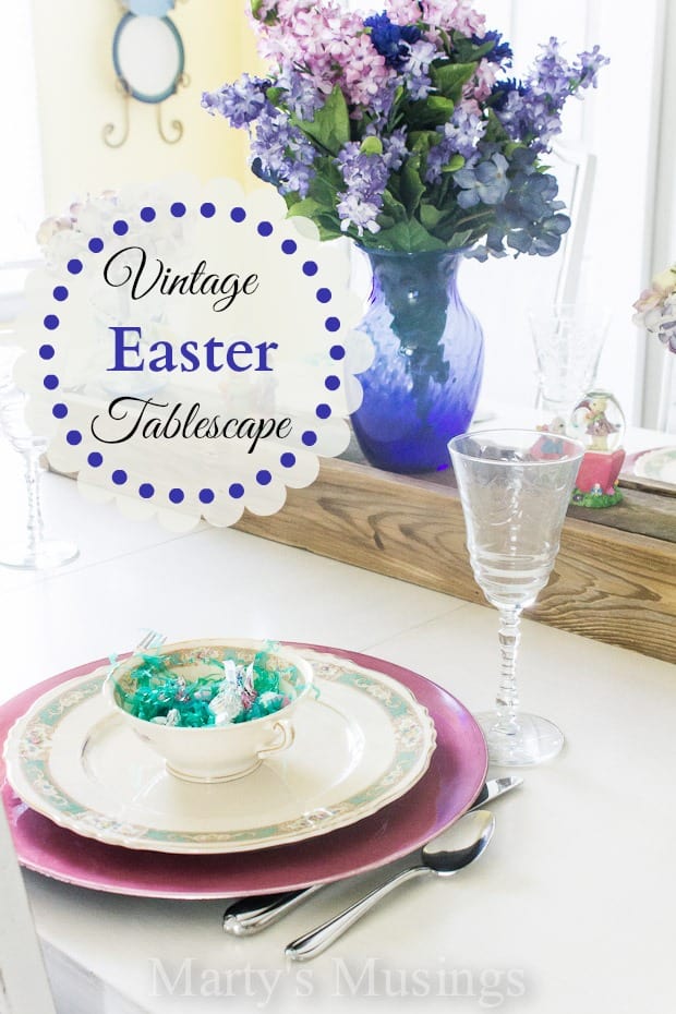 Vintage Easter Tablescape - Marty's Musings