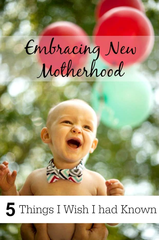 Embracing New Motherhood 5 Things I Wish I had Known - Marty's Musings