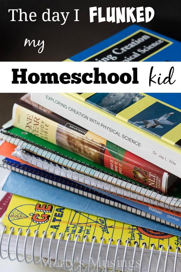 The Day I Flunked my Homeschool Kid