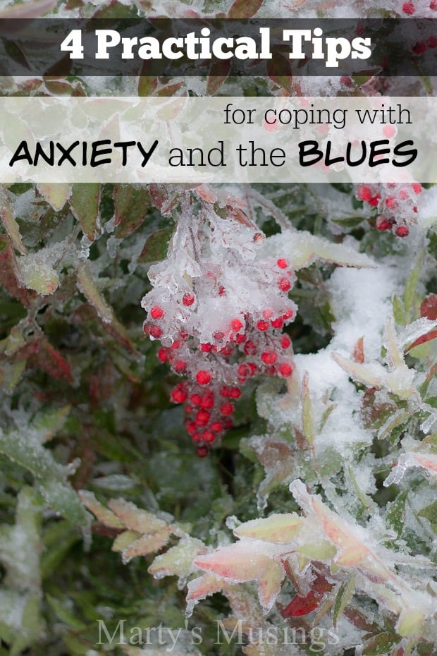 4 Practical Tips for Coping with Anxiety and the Blues - Marty's Musings