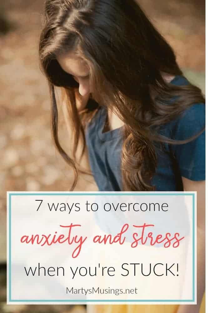 These 7 practical tips will show you how to overcome stress and anxiety when you're stuck. Most can be done in 10 minutes or less!