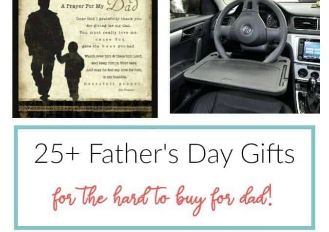 25+ Best Father’s Day Gifts for Hard to Buy For Dads!
