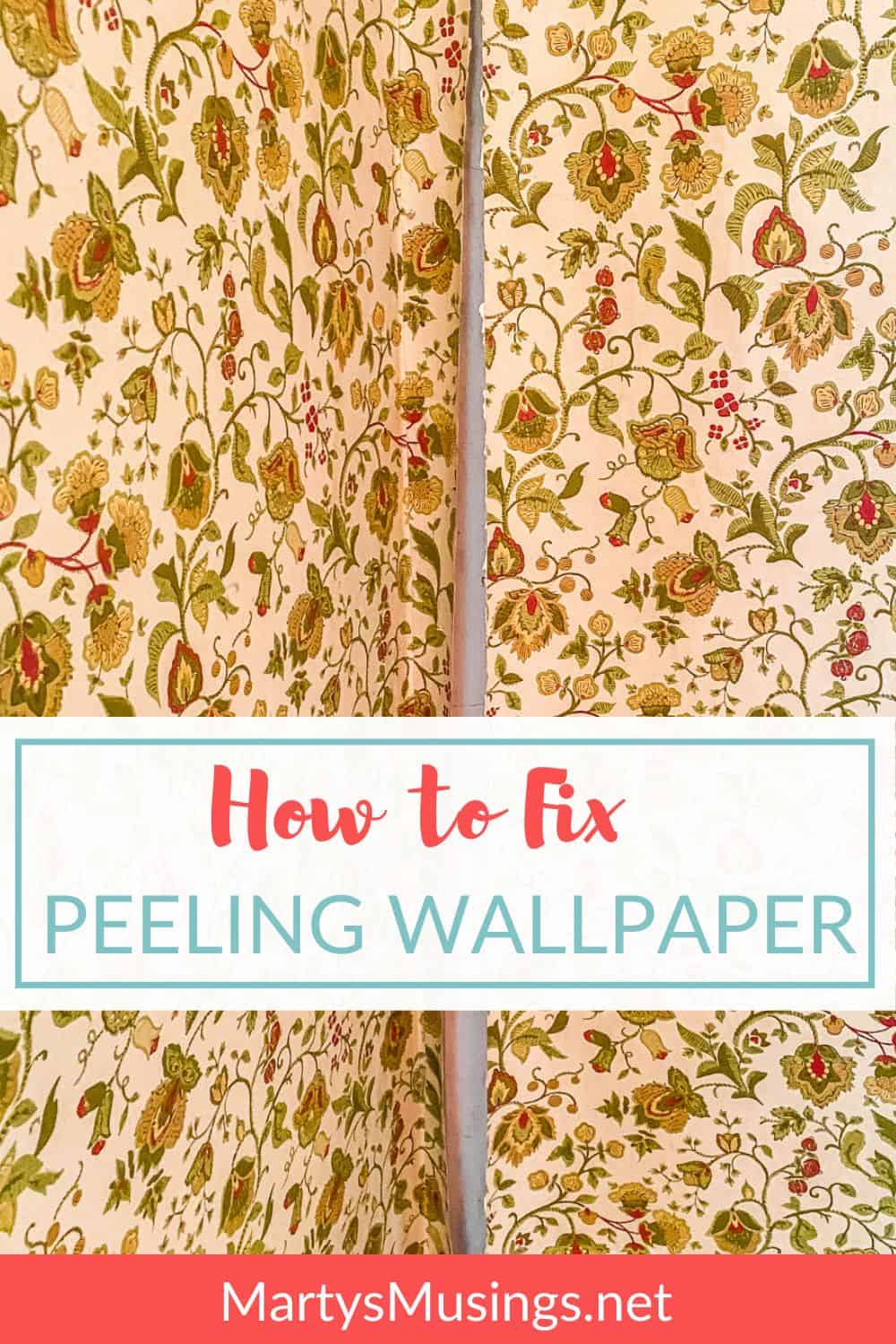How to Fix Peeling Wallpaper + Removal Marty's Musings